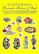 Victorian Romantic Stickers and Seals: 78 Full-Color Pressure-Sensitive Designs