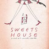 [CD]Little whisper SWEETS HOUSE~for J-POP HIT COVERS~