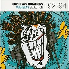 802 HEAVY ROTATIONS �`OVERSEAS SELECTION �f92 - �f94 �`