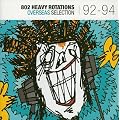 802 HEAVY ROTATIONS �`OVERSEAS SELECTION �f92 - �f94 �`