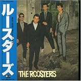 THE ROOSTERS(��)THE ROOSTERS�ɂ��
