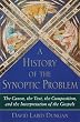 A History of the Synoptic Problem: The Canon, the Text, the Composition, and the Interpretation of the Gospels (Anchor Bible Reference Library)
