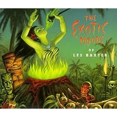 The Exotic Moods of Les Baxter