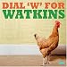 Dial W for Watkins