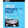 Private Pilot Test Prep 2012 / Computer Testing Supplement for Recreational Pilot and Private Pilot