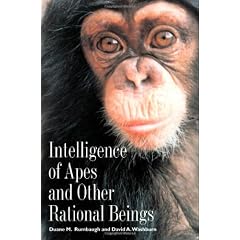Intelligence of Apes and Other Rational Beings (Current Perspectives in Psychology)