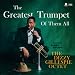 Greatest Trumpet of Them All [12 inch Analog]
