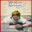 WE KNOW NONSENSE