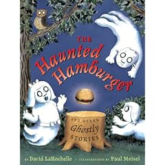The Haunted Hamburger and Other Ghostly Stories