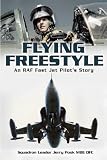 [Book] Flying Freestyle: An RAF Fast Jet Pilot's Story