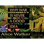 Why War Is Never a Good Idea