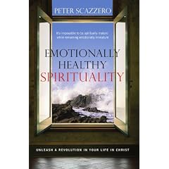 Emotionally Healthy Spirituality: Unleash a Revolution in Your Life in Christ