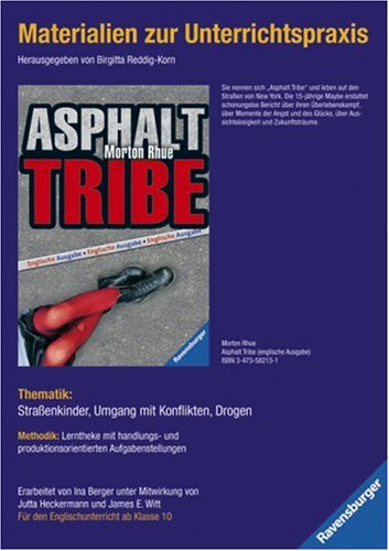  Materialien zur Unterrichtspraxis : Morton Rhue 'Asphalt Tribe', Englische Ausgabe