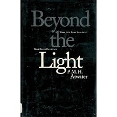 Beyond the Light: What Isn't Being Said About Near-Death Experience
