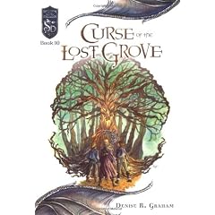 Curse of the Lost Grove: Knights of the Silver Dragon, Book 10