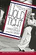 Hold Tight: A Novel