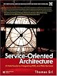 Service-Oriented Architecture: A Field Guide to Integrating XML and Web Services (Prentice Hall Service-Oriented Computing Series from Thomas Erl)