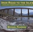 Iron Road to the Isles: A Travellers and Tourist Guide to the West Highland Lines