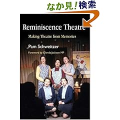 【クリックでお店のこの商品のページへ】Reminiscence Theatre: Making Theatre from Memories: Glenda Jackson, Pam Schweitzer: 洋書