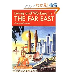 Living and Working in the Far East: A Survival Handbook
