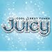 JUICY~COOL&SEXY TUNES