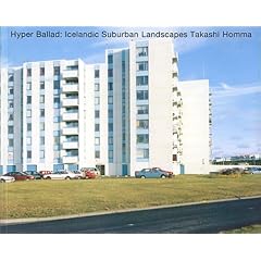 Hyper Ballad�\Icelandic Suburban Landscapes