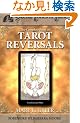 The Complete Book of Tarot Reversals (Special Topics in Tarot)