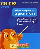 [Book] Mieux comprendre la grammaire CE1-CE2 : Reconnaître sans se tromper le nom, le pronom, l'adjectif, le verbe...