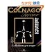 COLNAGO Forever�\���[�X�ƂƂ��ɕ��މi���̖��ԃR���i�S (���G�X���f�B�A���b�N 199)