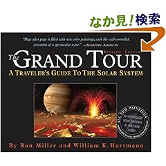 【クリックでお店のこの商品のページへ】The Grand Tour: A Traveler’s Guide To The Solar System: Ron Miller, William K. Hartmann: 洋書