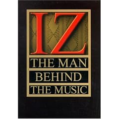 Iz: Man Behind the Music
