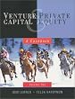 Venture Capital and Private Equity: A Casebook