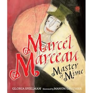 【クリックで詳細表示】Marcel Marceau： Master of Mime (Kar-Ben Biographies)： Gloria Spielman， Manon Gauthier： 洋書