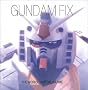 GUNDAM FIX (NEWTYPE ILLUSTRATED COLLECTION)