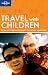 Lonely Planet Travel With Children