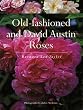 Old-Fashioned and David Austin Roses