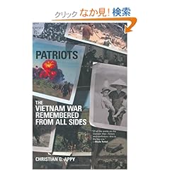 【クリックでお店のこの商品のページへ】Patriots: The Vietnam War Remembered from All Sides: Christian G. Appy: 洋書