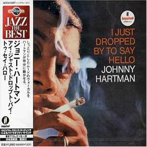 【クリックで詳細表示】アイ・ジャスト・ドロップト・バイ・トゥ・セイ・ハロー