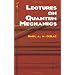 Lectures on Quantum Mechanics (Dover Books on Physics)