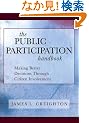 The Public Participation Handbook: Making Better Decisions Through Citizen Involvement