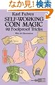 Self-Working Coin Magic: 92 Foolproof Tricks (Dover Magic Books)