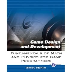 Fundamentals of Math and Physics for Game Programmers (Game Design and Development Series)