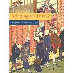 Bridging the Divide: 400 Years the Netherlands and Japan