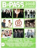 [Book] B-PASS 2008 ALL RIGHT!! (シンコー・ミュージックMOOK)