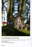 [Book] La trousse à couture : Petit conte philosophique pour 20 objets à confectionner soi-même