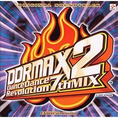 DDRMAX 2 -Dance Dance Revolution 7thMIX- ORIGINAL SOUNDTRACK