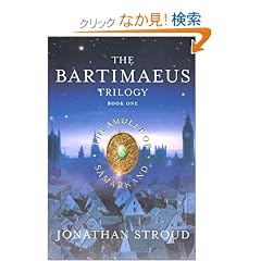 Bartimaeus Trilogy, Book One: Amulet of Samarkand, The (International edition)