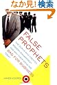 False Prophets: The Gurus Who Created Modern Management And Why Their Ideas Are Bad For Business Today