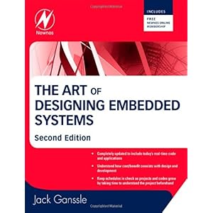 【クリックで詳細表示】The Art of Designing Embedded Systems， Second Edition [ペーパーバック]