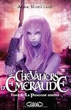 [Book] Les Chevaliers d'Emeraude, Tome 4 : la princesse rebelle